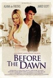 Перед рассветом (Before the Dawn) (2019)