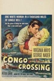 Пересекая Конго (Congo Crossing) 1956
