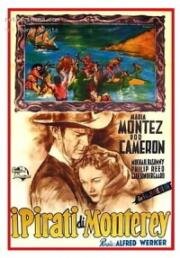 Пираты Монтерея (Pirates of Monterey) 1947