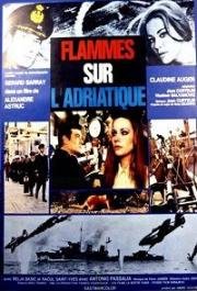 Пламя над Адриатикой (Flammes sur lAdriatique) 1968