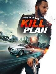План убийства (Kill Plan) 2021