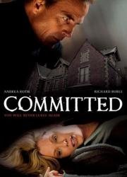 Пленница (Committed) 2011
