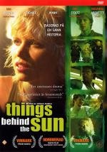 По ту сторону Cолнца (Things Behind the Sun) 2001