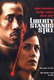 Под прицелом (Liberty Stands Still) (2002)