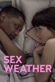Погода для секса (Sex Weather) 2018