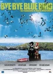 Пока-пока, синяя пташка (Bye Bye Blue Bird) 1999