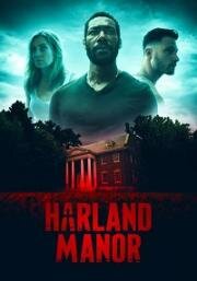 Поместье Харланд (Harland Manor) 2021