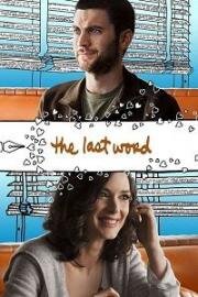 Последнее слово (The Last Word) 2008