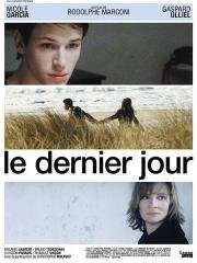 Последний день (Le dernier jour) 2004