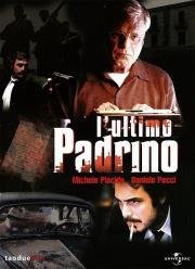 Последний покровитель (L'ultimo padrino) 2008