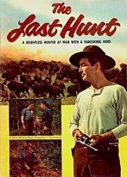 Последняя охота (The Last Hunt) 1956