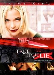 Правда Правда Ложь (True True Lie) 2006