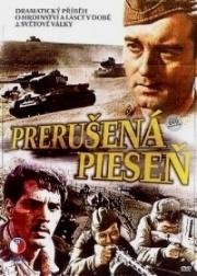 Прерванная песня (Prerusená piesen (Shetskvetili simgera)) 1960