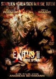 Прерванная жизнь 2: Дом боли (Exitus II: House of Pain) 2008