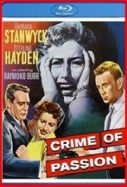 Преступление страсти (Crime of Passion) 1957