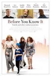 Прежде чем ты узнаешь (Before You Know It) 2019
