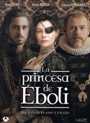 Принцесса Эболи (La princesa de Éboli) (2010)