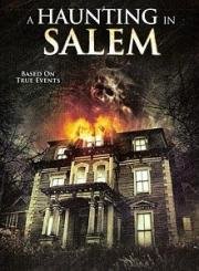 Призраки Салема (A Haunting in Salem) 2011