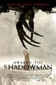 Пробуди тень (Awaken the Shadowman) 2017