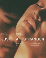 Просто незнакомец (Just a Stranger) 2019
