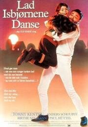 Пусть танцуют белые медведи (Lad isbjørnene danse) 1990