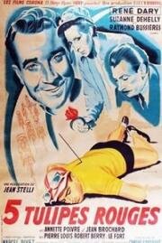 Пять красных тюльпанов (Cinq tulipes rouges) 1949