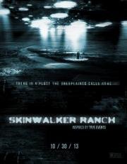 Ранчо Скинуокер (Skinwalker Ranch) 2013