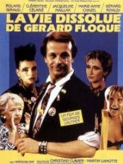 Развратная жизнь Жерара Флока (La vie dissolue de Gérard Floque) 1986