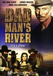 Река негодяев (Река плохого человека) (Bad Man's River) (1971)