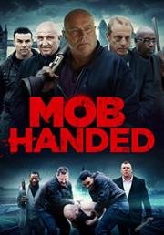 Самосуд (Mob Handed) 2016