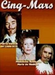 Сен-Мар (Пятое марта) (Cinq-Mars) 1981