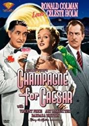 Шампанское для Цезаря (Champagne for Caesar) 1950