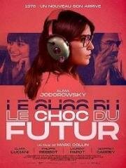 Шок будущего (Le choc du futur (The Shock of the Future)) 2019