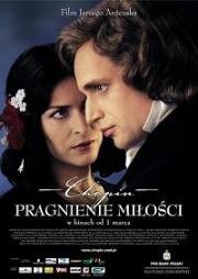 Шопен. Желание любви (Шопен. Жажда любви) (Chopin. Pragnienie milosci (Chopin: Desire for love)) 2002