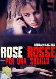 Скандальные связи (Rose rosse per una squillo (Scandalous Liaisons)) 1993