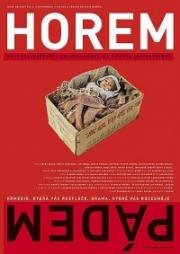 Сломя голову (Horem pádem) 2004