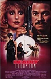 Смертельная иллюзия (Иллюзия смерти) (Deadly Illusion (Love You To Death)) 1987