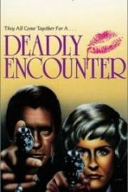 Смертельная Схватка (Deadly Encounter) 1982