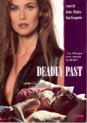 Смертельное прошлое (Deadly Past) 1995