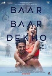 Смотри ещё раз (Смотри снова и снова) (Baar Baar Dekho) 2016