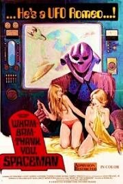 Спасибо тебе, космонавт! (Wam Bam Thank You Spaceman) (1975)