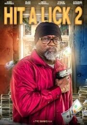 Срубить бабла 2 (Hit A Lick 2) 2022