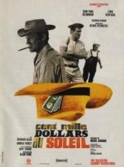 Сто тысяч долларов на солнце (Greed in the Sun (Cent mille dollars au soleil)) (1964)