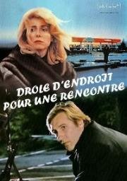 Странное место для встречи (Drole d'endroit pour une rencontre) (1988)