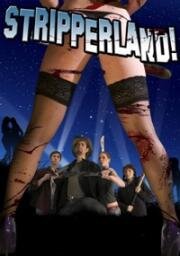 Стриперлэнд (Stripperland) (2011)
