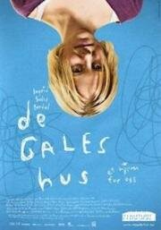 Сумасшедший дом (De Gales hus (House of Fools))