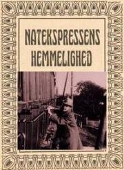 Тайна ночного экспресса (Natekspressens Hemmelighed) (1917)