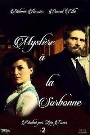 Тайна Сорбонны (Тайна в Сорбонне) (Mystère à la Sorbonne) 2018