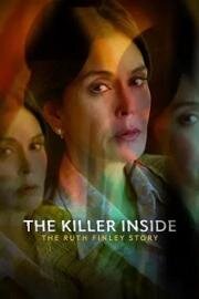 Тайный убийца: История Рут Финли (The Killer Inside: The Ruth Finley Story) 2024