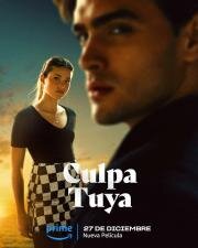 Твоя вина (Culpa tuya) (2024)
